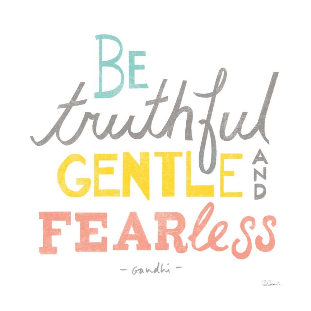 Be Truthful art print by Sue Schlabach for $57.95 CAD