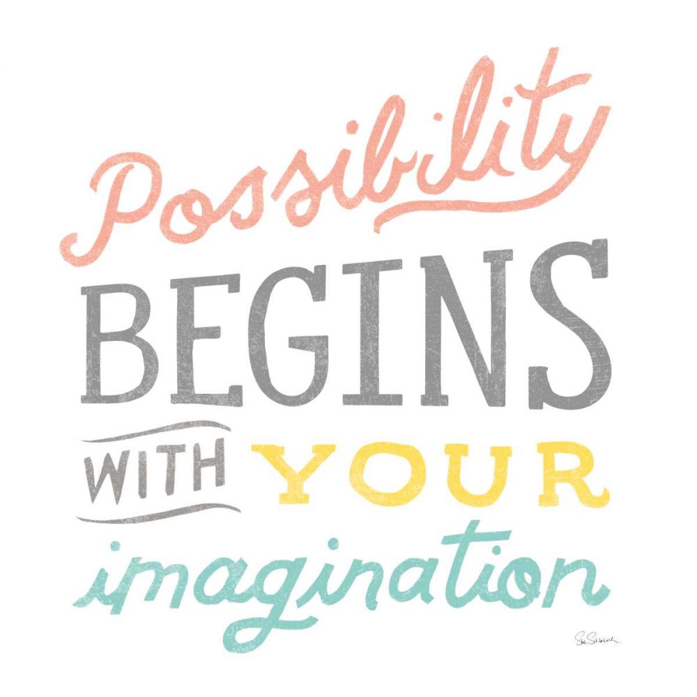 Possibility art print by Sue Schlabach for $57.95 CAD