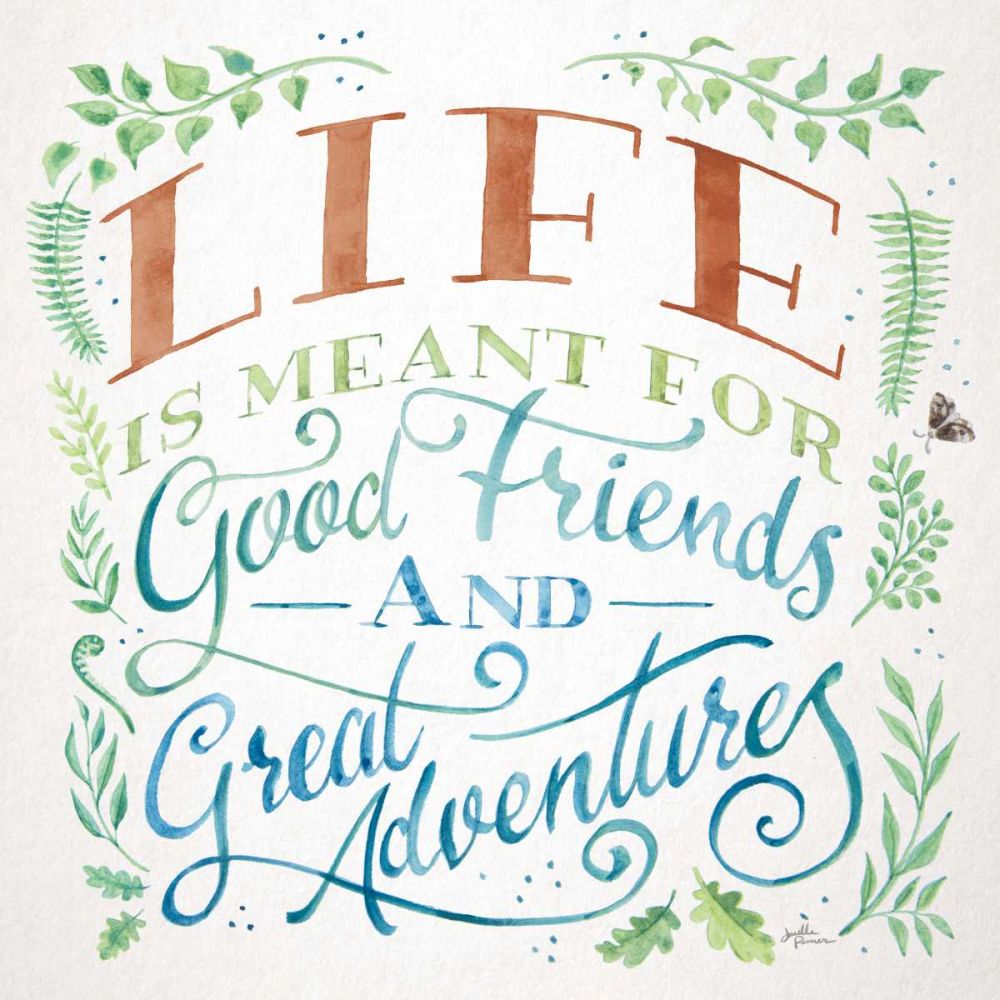 Good Friends and Great Adventures I Life art print by Janelle Penner for $57.95 CAD