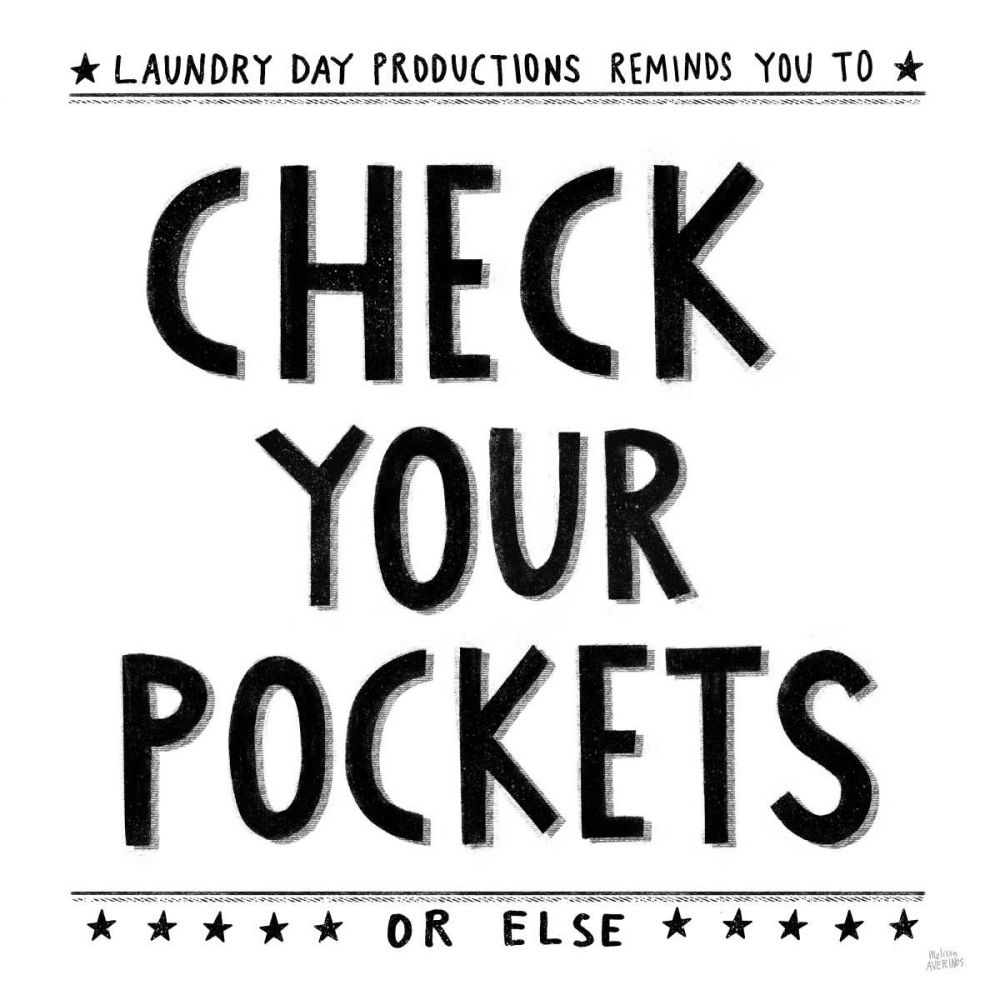 Check Your Pockets art print by Melissa Averinos for $57.95 CAD