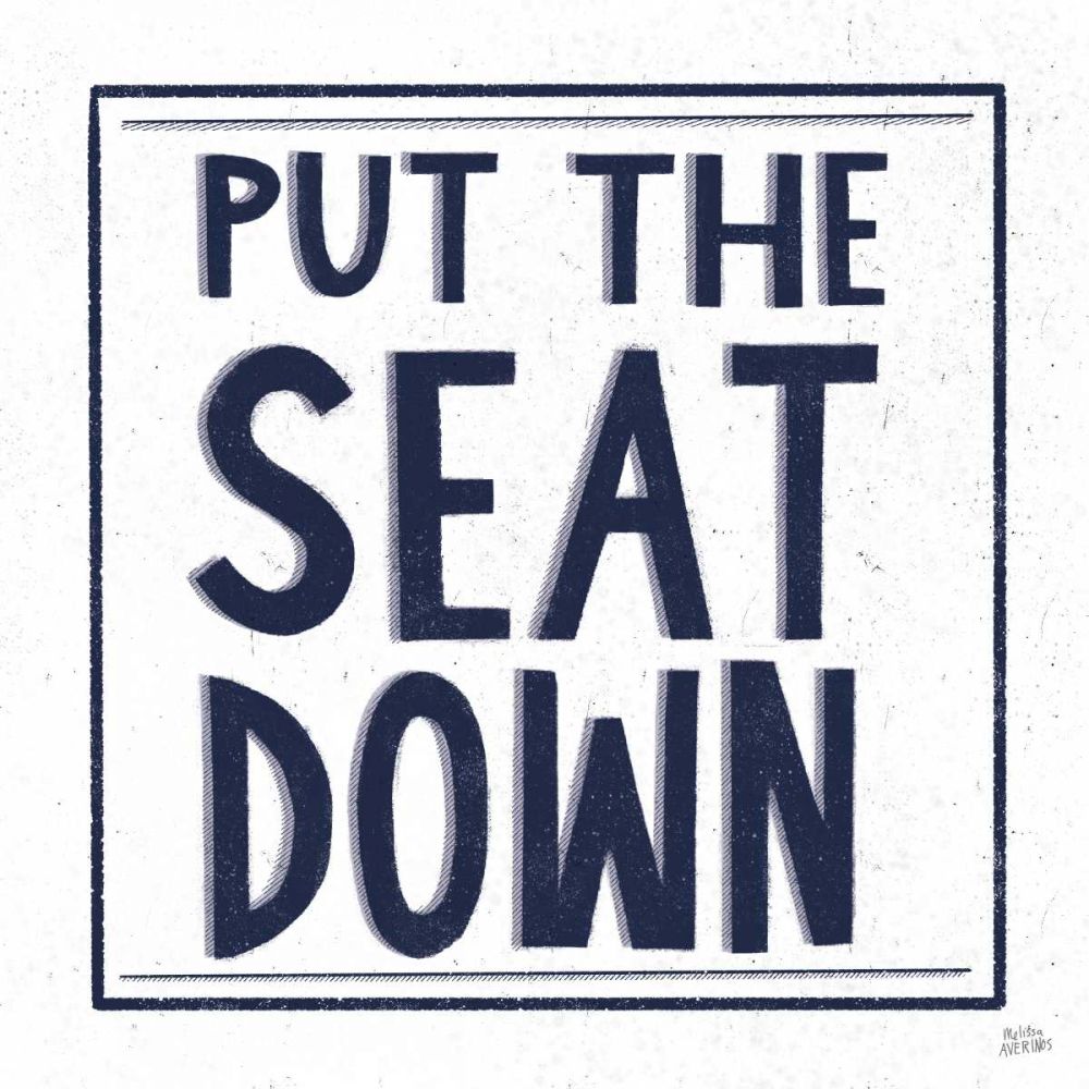 Put the Seat Down Navy art print by Melissa Averinos for $57.95 CAD