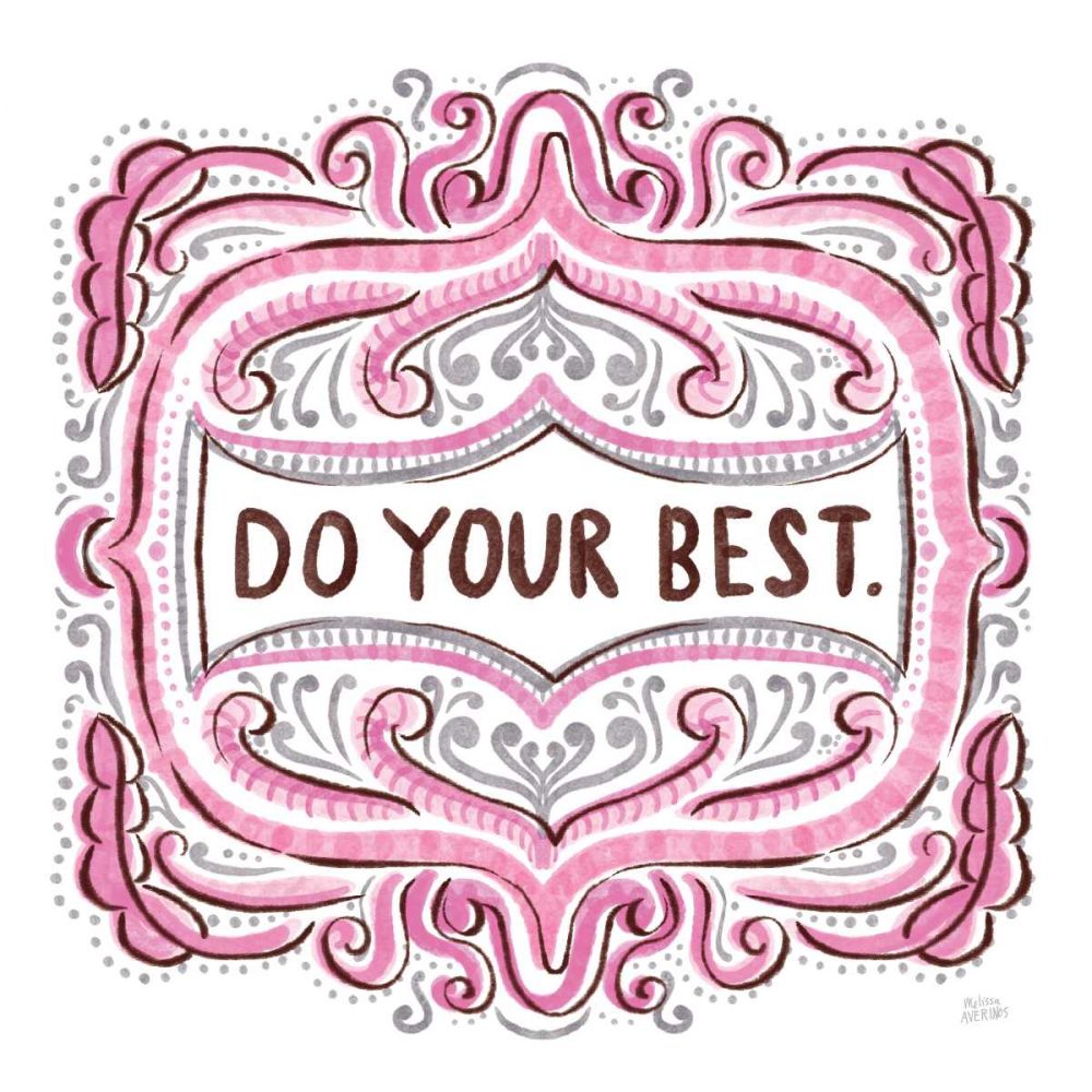 Do Your Best art print by Melissa Averinos for $57.95 CAD