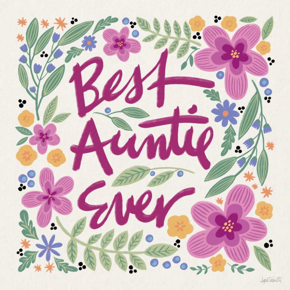 Best Auntie Ever I art print by Anne Tavoletti for $57.95 CAD