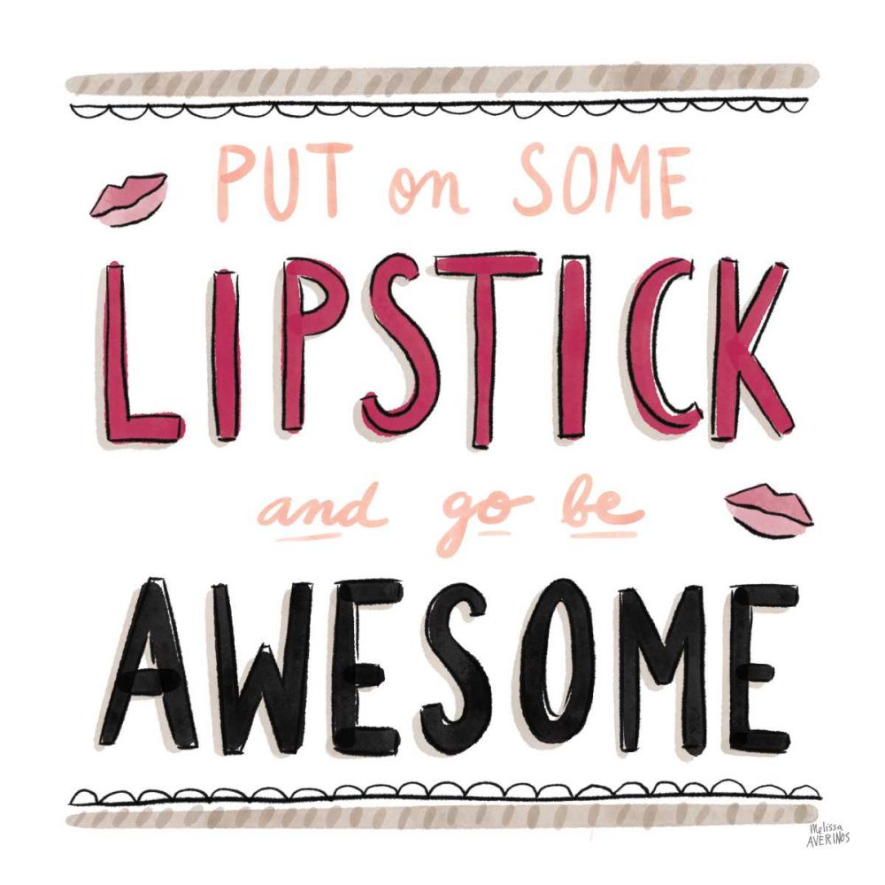 Awesome Lipstick Black art print by Melissa Averinos for $57.95 CAD