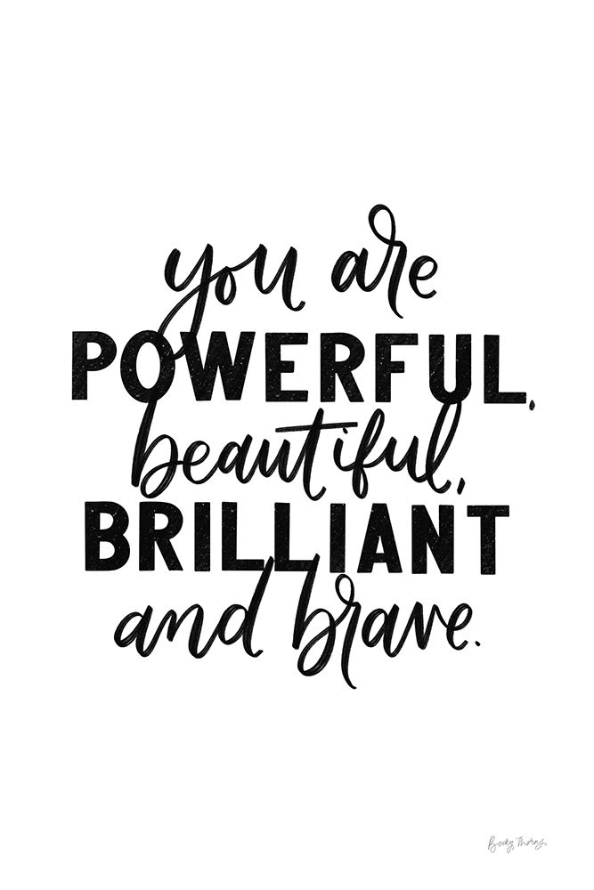 You Are Powerful BW art print by Becky Thorns for $57.95 CAD