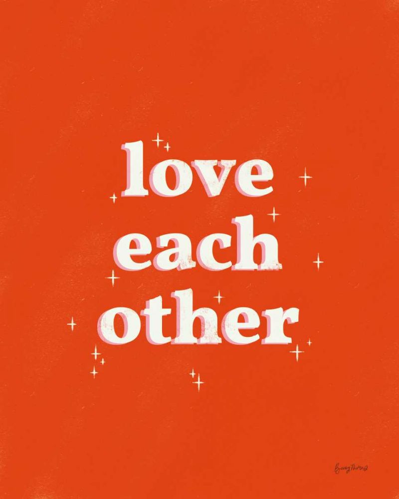 Love Each Other art print by Becky Thorns for $57.95 CAD