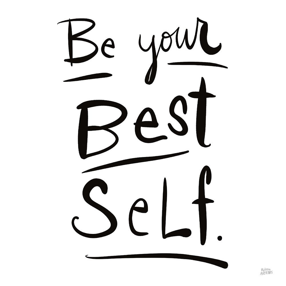 Be Your Best Self art print by Melissa Averinos for $57.95 CAD