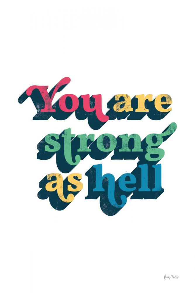 Rainbow You Are Strong Bold art print by Becky Thorns for $57.95 CAD