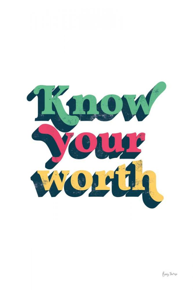 Rainbow Know Your Worth Bold art print by Becky Thorns for $57.95 CAD