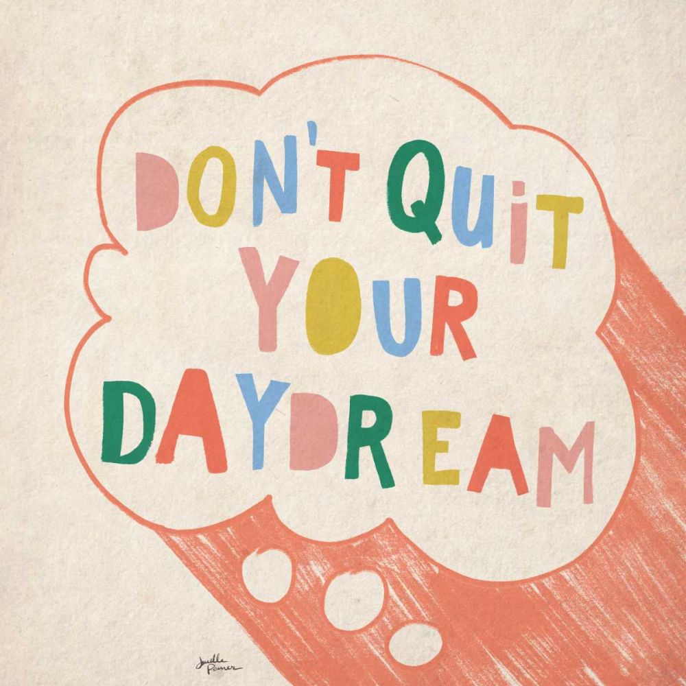 Dont Quit I art print by Janelle Penner for $57.95 CAD