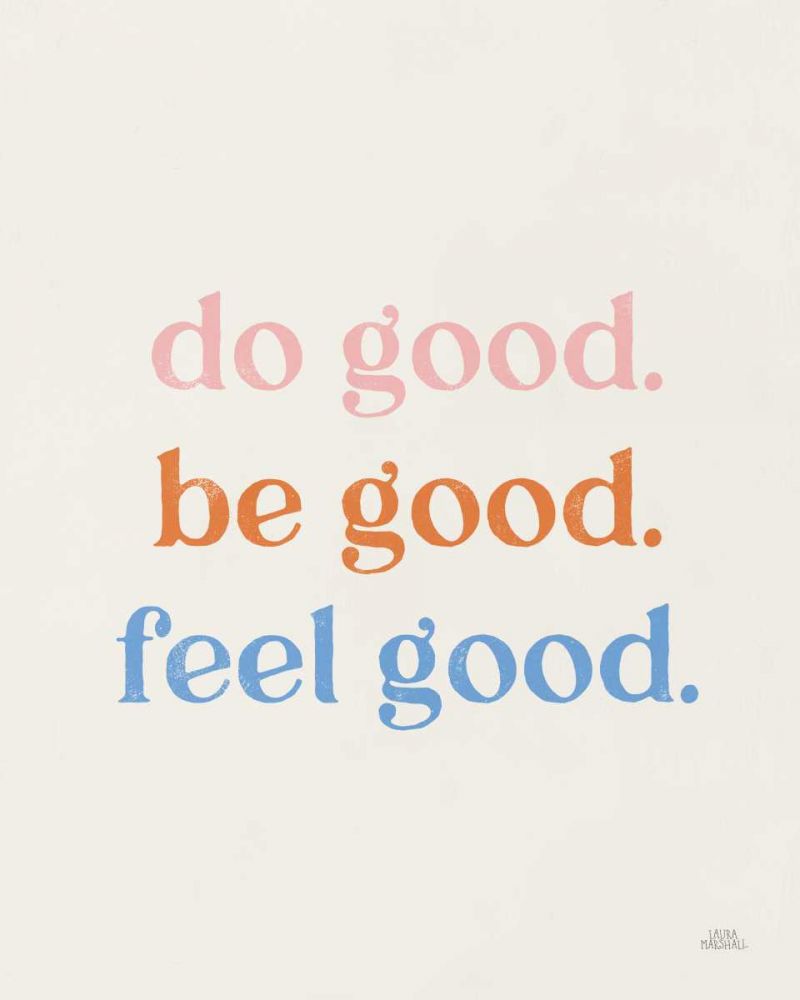 Do Good art print by Laura Marshall for $57.95 CAD