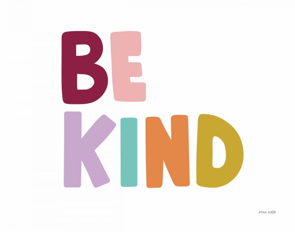 Be Kind Pastel art print by Ann Kelle for $57.95 CAD