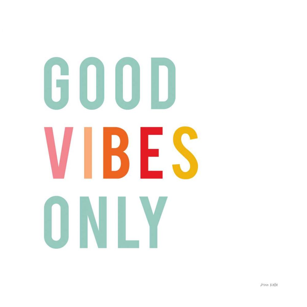 Good Vibes Only Pastel art print by Ann Kelle for $57.95 CAD