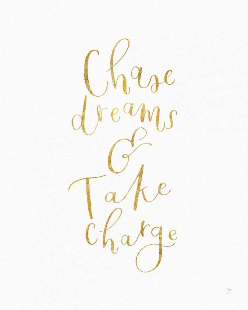 Chase Dreams and Take Charge Gold art print by Jenaya Jackson for $57.95 CAD