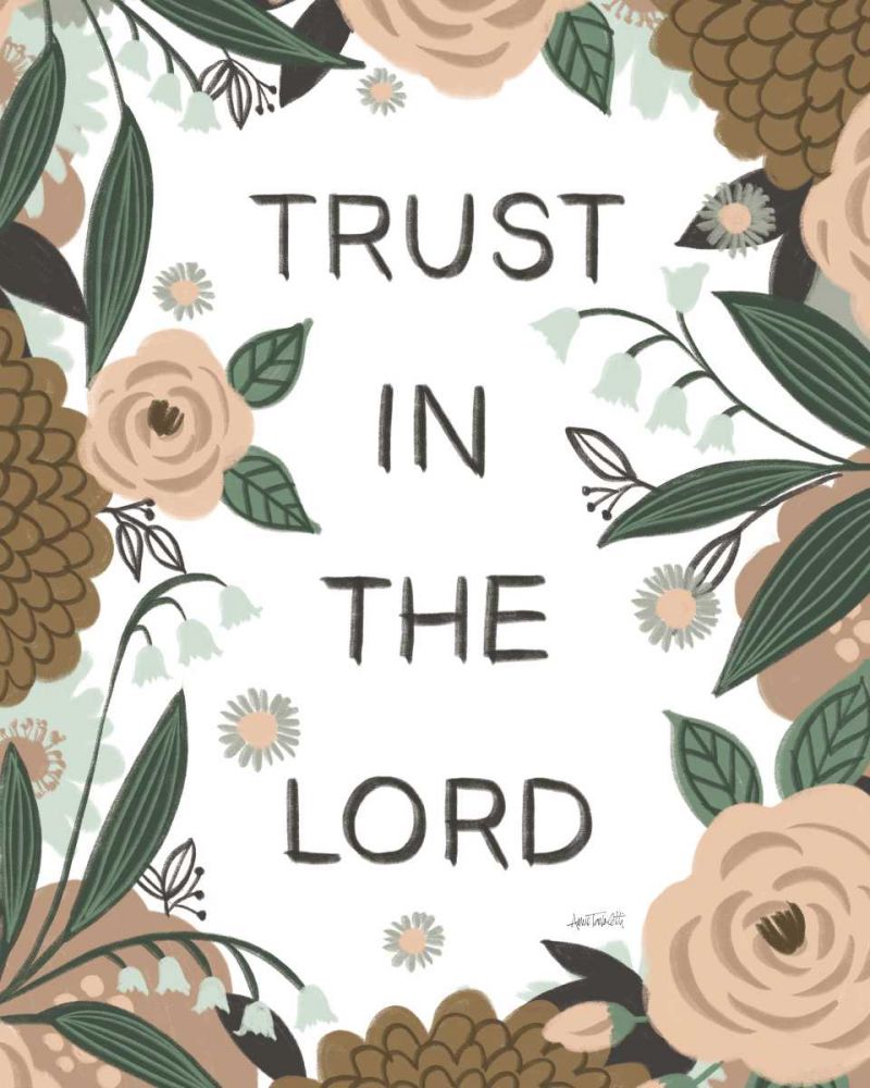 Trust In The Lord I art print by Anne Tavoletti for $57.95 CAD