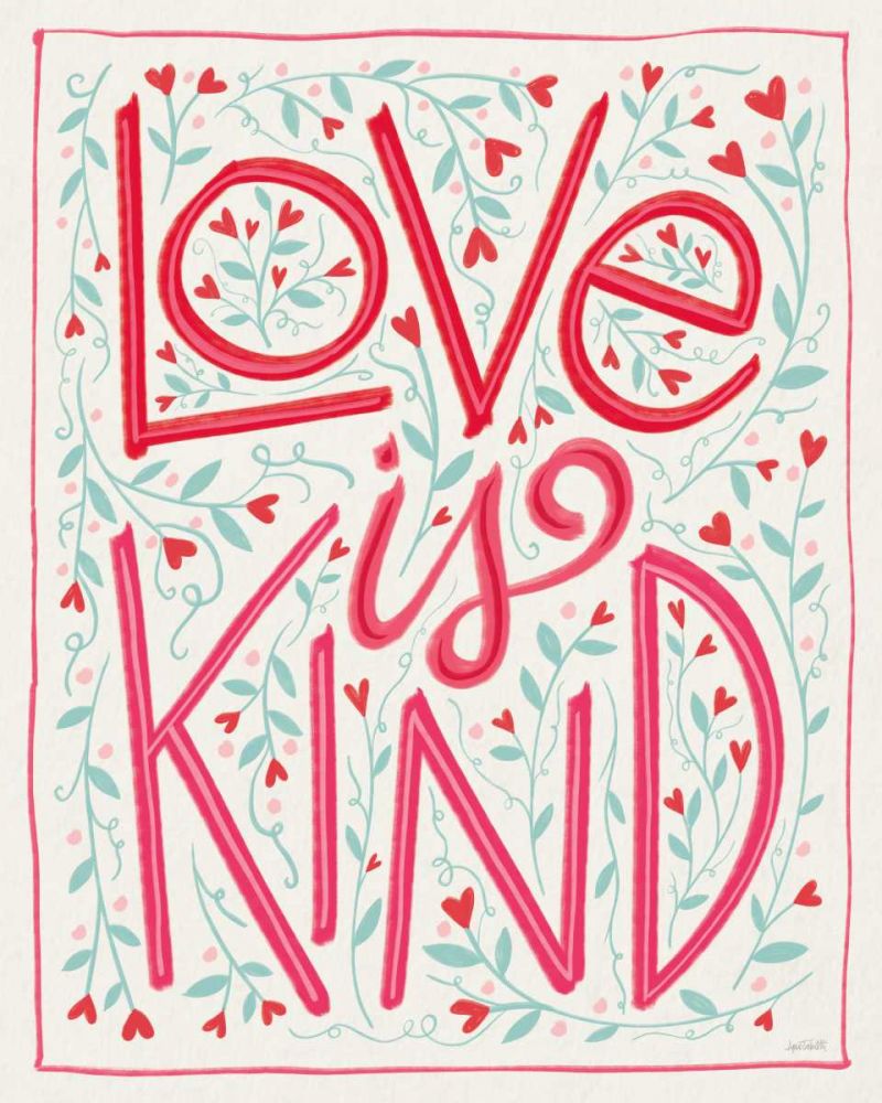 Love is Kind I art print by Anne Tavoletti for $57.95 CAD
