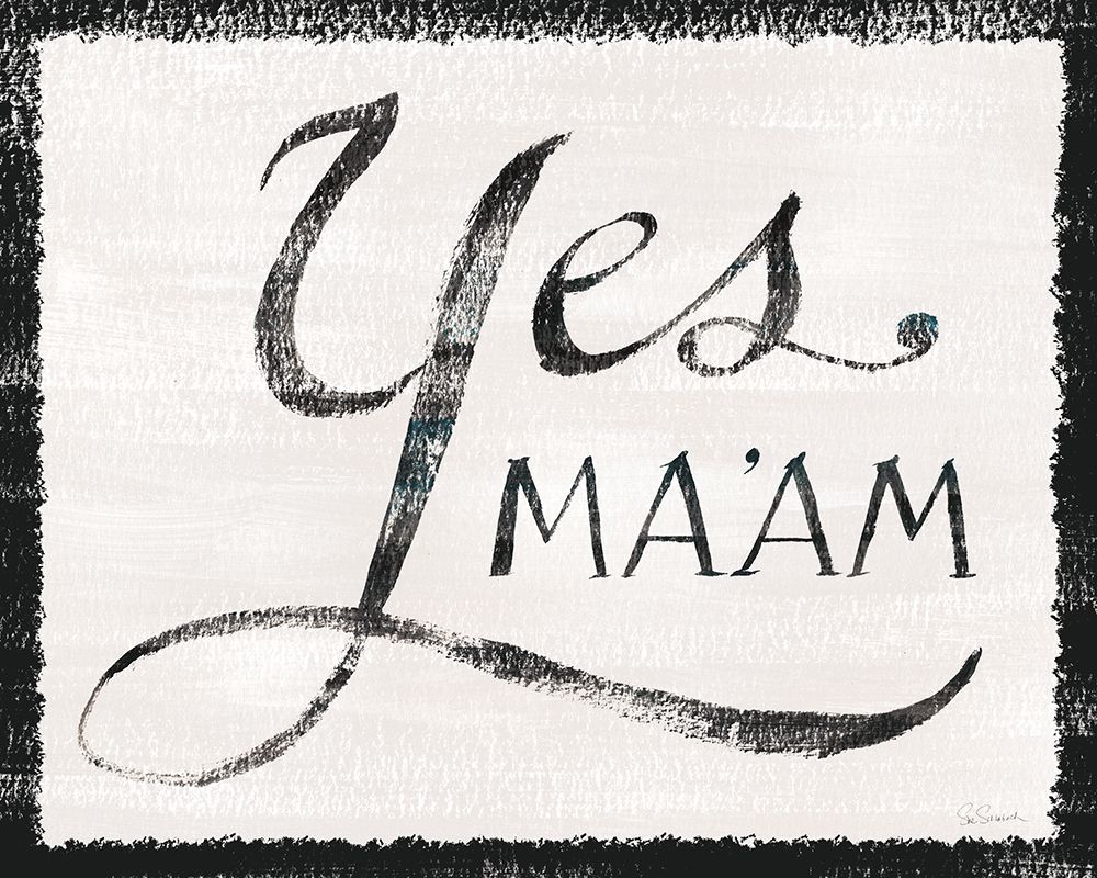 Yes Maam v1 art print by Sue Schlabach for $57.95 CAD
