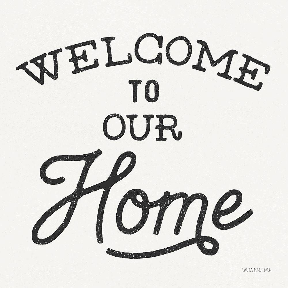 Welcome to Our Home art print by Laura Marshall for $57.95 CAD