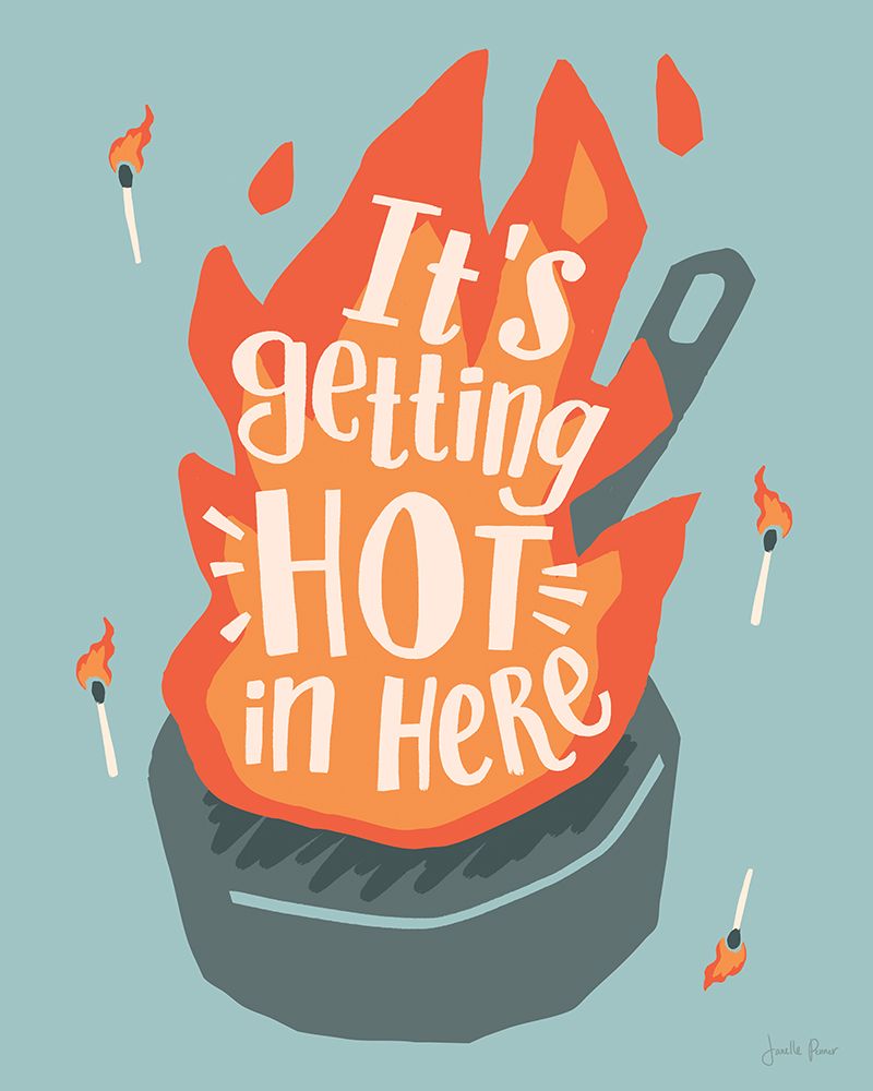 Hot In Here I art print by Janelle Penner for $57.95 CAD