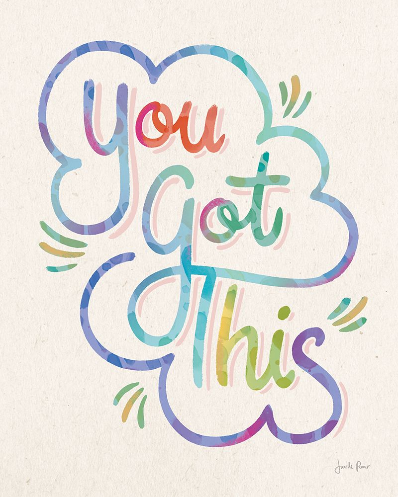 You Got This I Colorful art print by Janelle Penner for $57.95 CAD