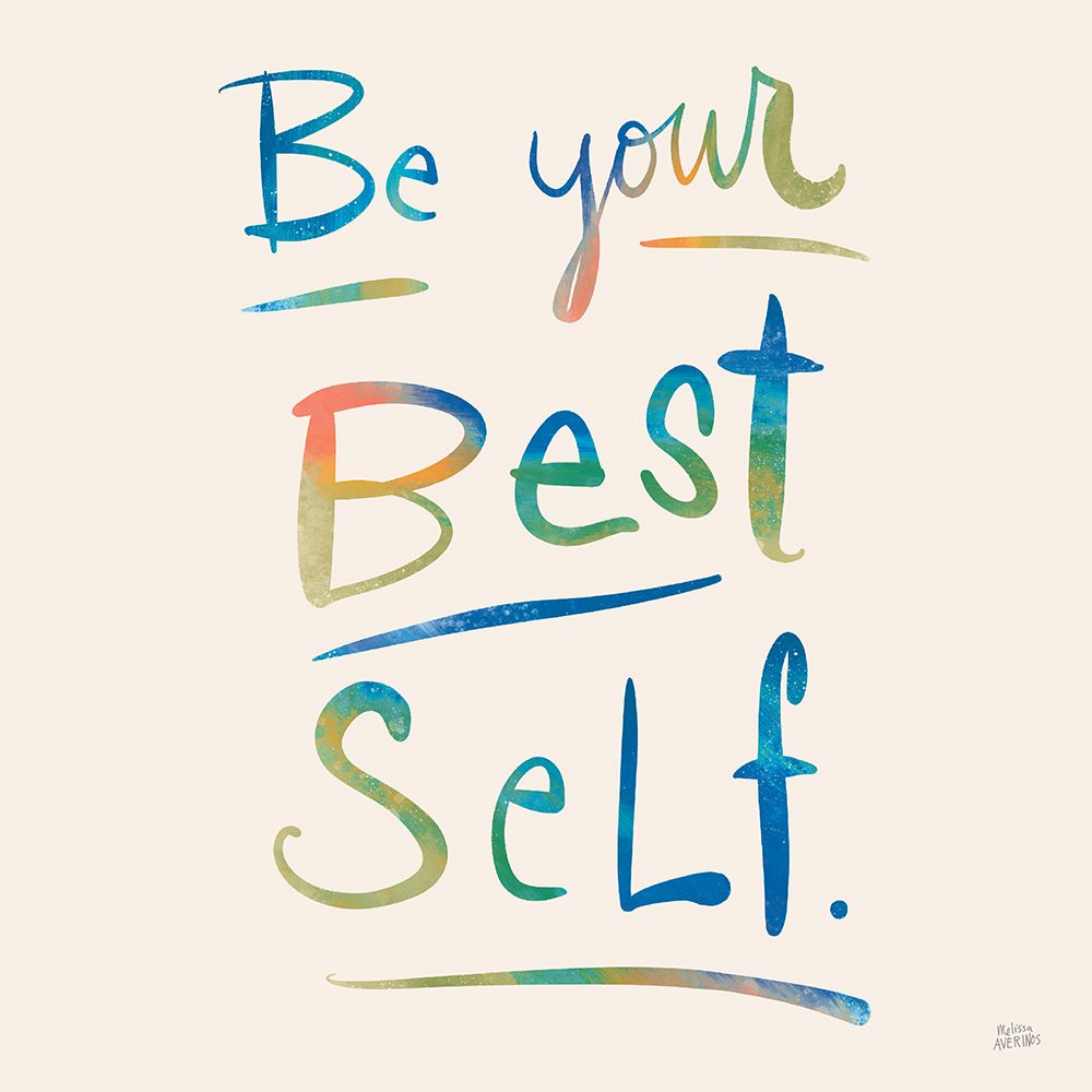 Be Your Best Self Colorful art print by Melissa Averinos for $57.95 CAD