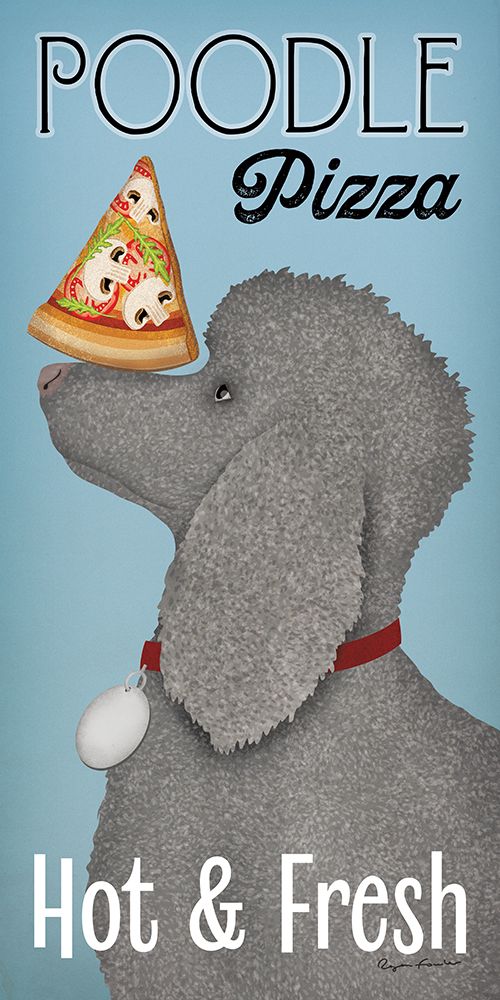 Poodle Pizza art print by Ryan Fowler for $57.95 CAD