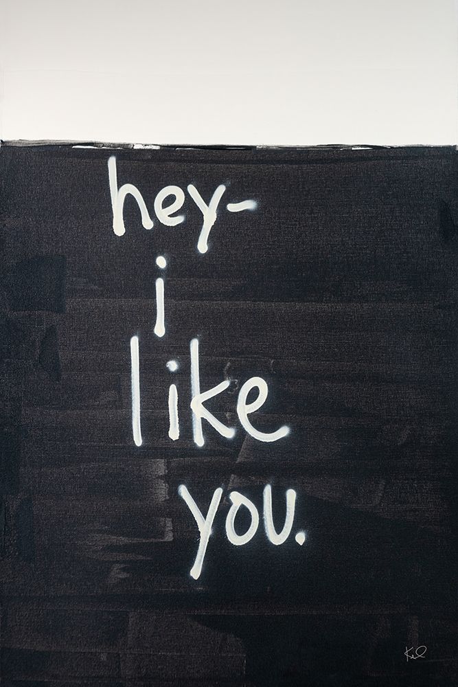 Hey I Like You art print by Kent Youngstrom for $57.95 CAD