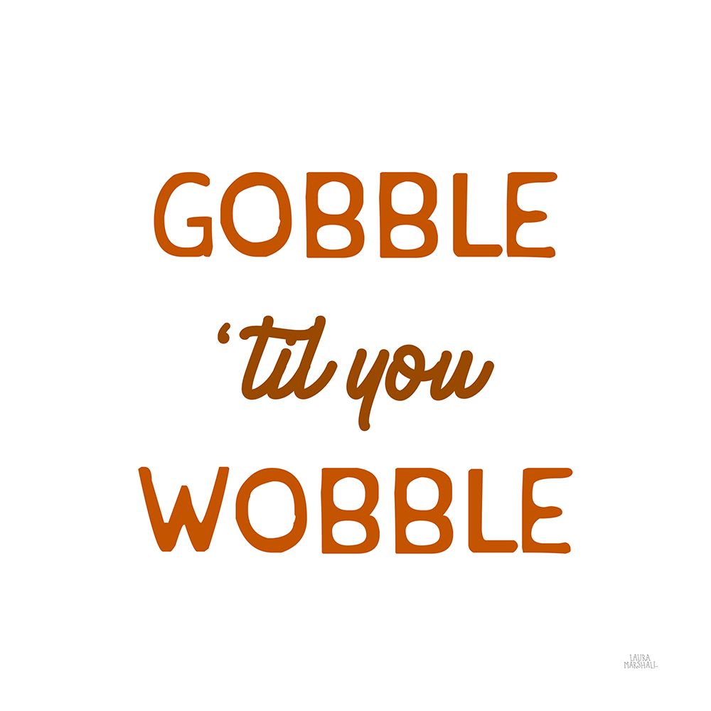 Thanksgiving Typography I art print by Laura Marshall for $57.95 CAD