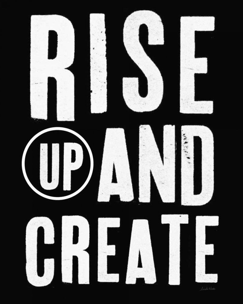 Rise Up and Create art print by Linda Woods for $63.95 CAD