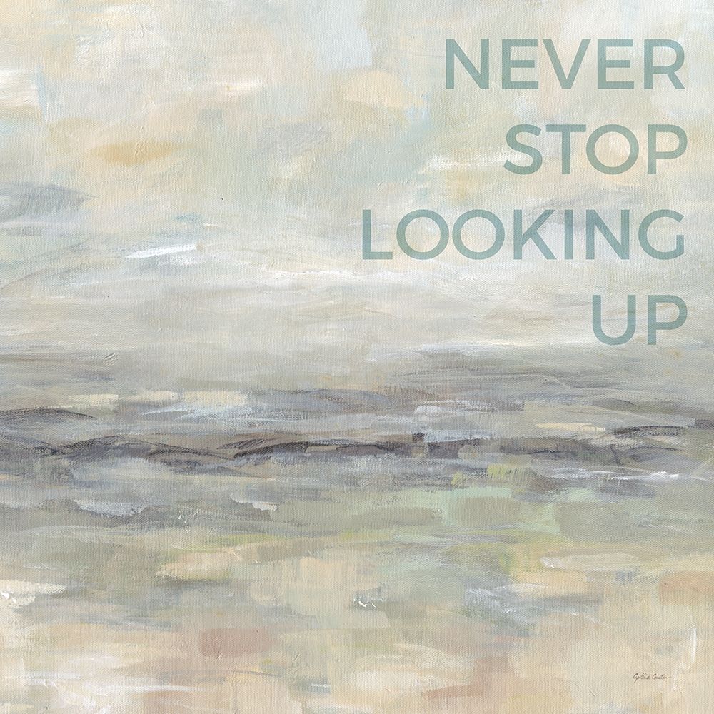 Never Stop Looking Up  art print by Cynthia Coulter for $57.95 CAD