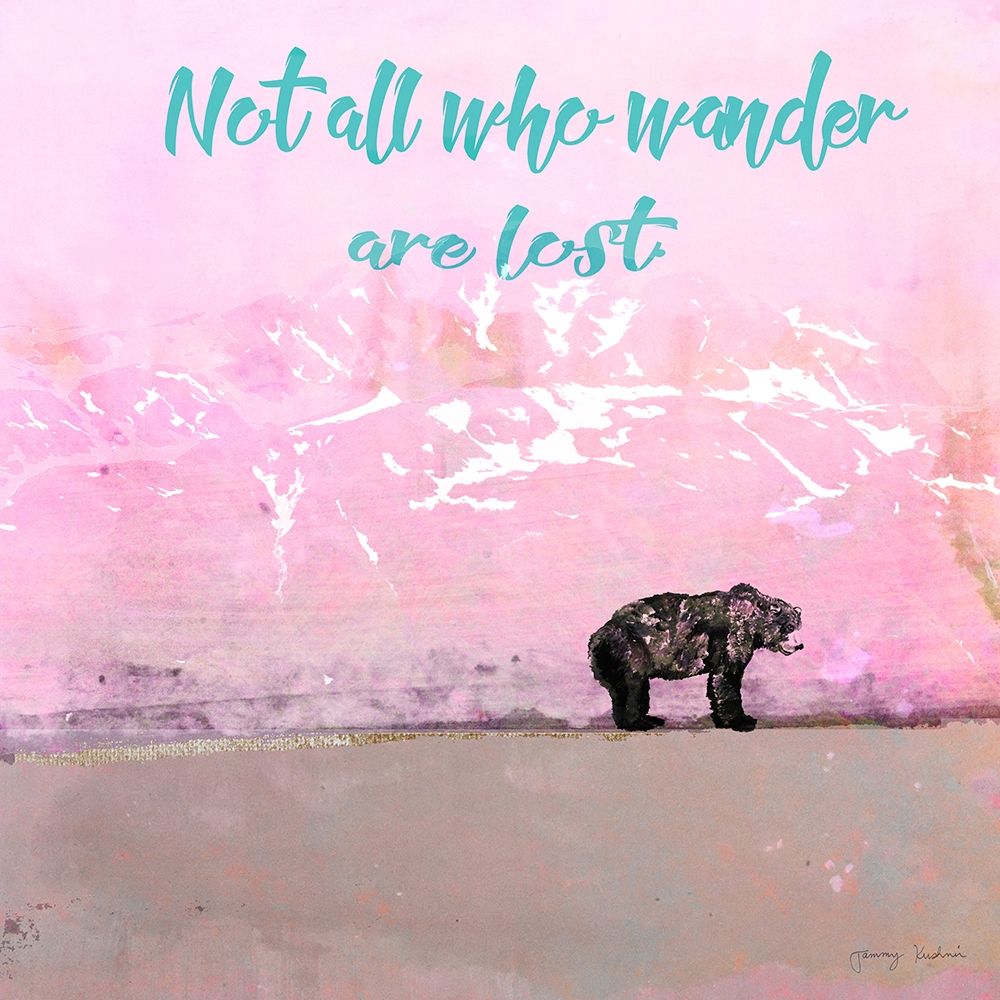 Not all who wander art print by Tammy Kushnir for $57.95 CAD
