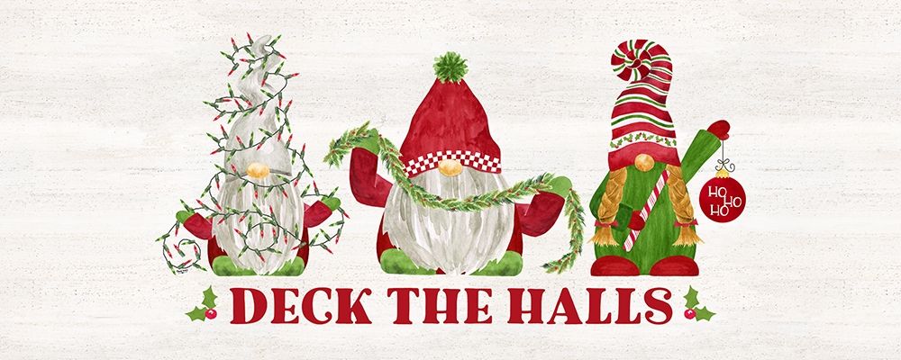 Gnome for Christmas Sentiment panel I-Deck the Halls art print by Tara Reed for $57.95 CAD