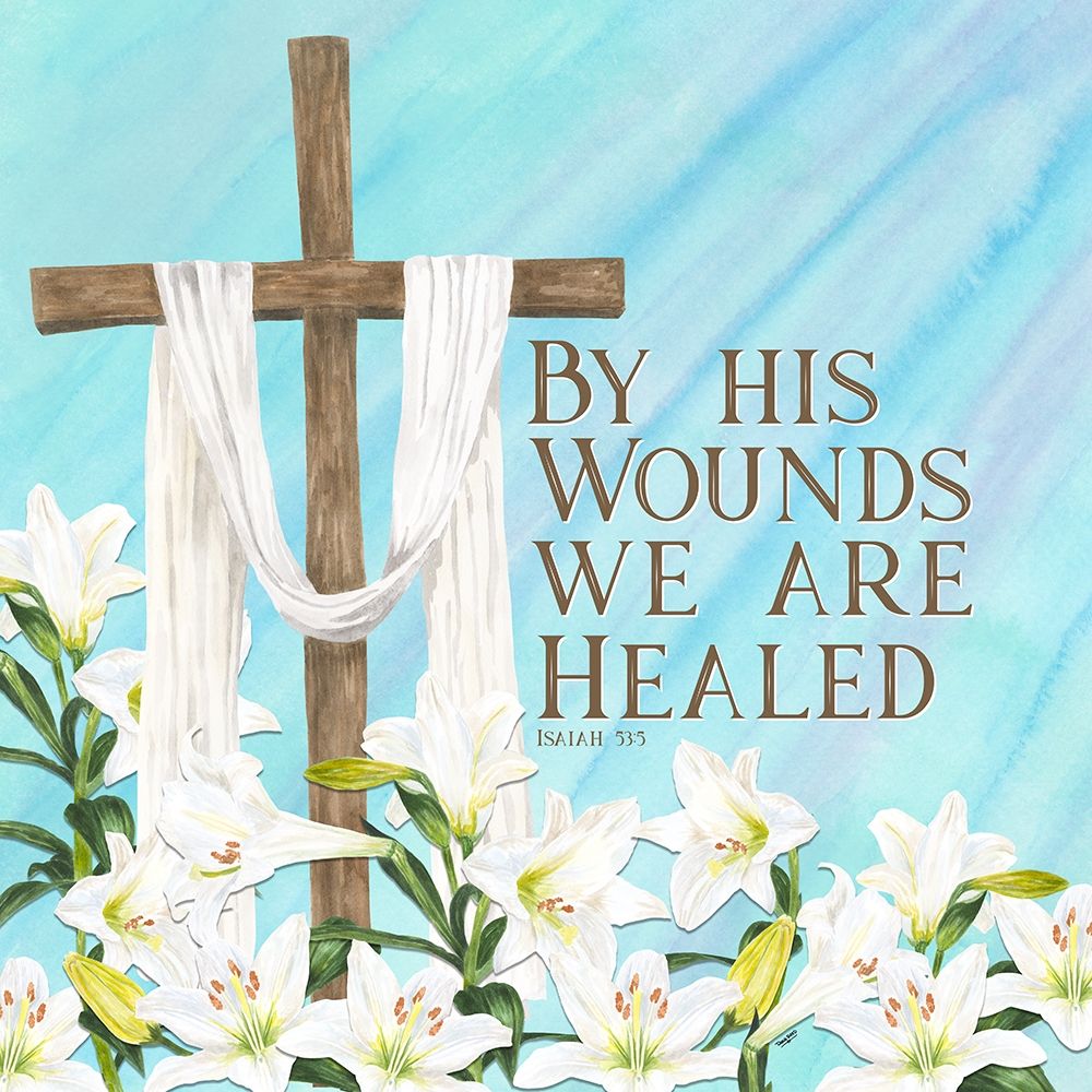 He is Risen I-By His Wounds art print by Tara Reed for $57.95 CAD