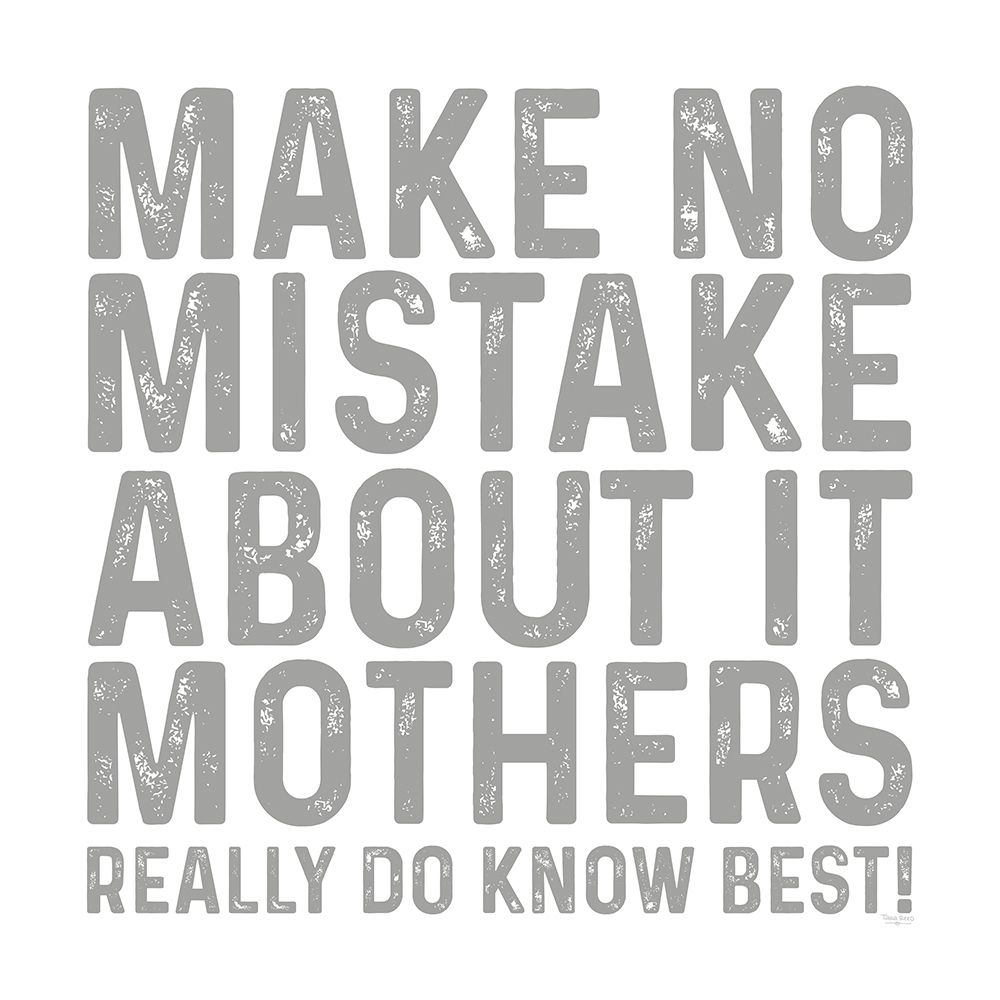 Mother  Sentiments V-No Mistake art print by Tara Reed for $57.95 CAD