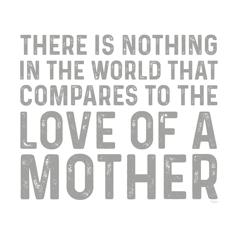 Mother  Sentiments VI-Nothing Compares art print by Tara Reed for $57.95 CAD