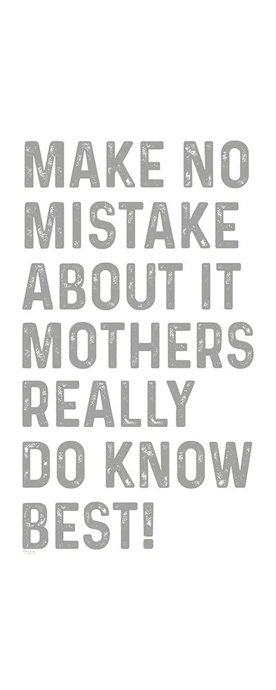 Mother  Sentiments vertical I-No Mistake art print by Tara Reed for $57.95 CAD