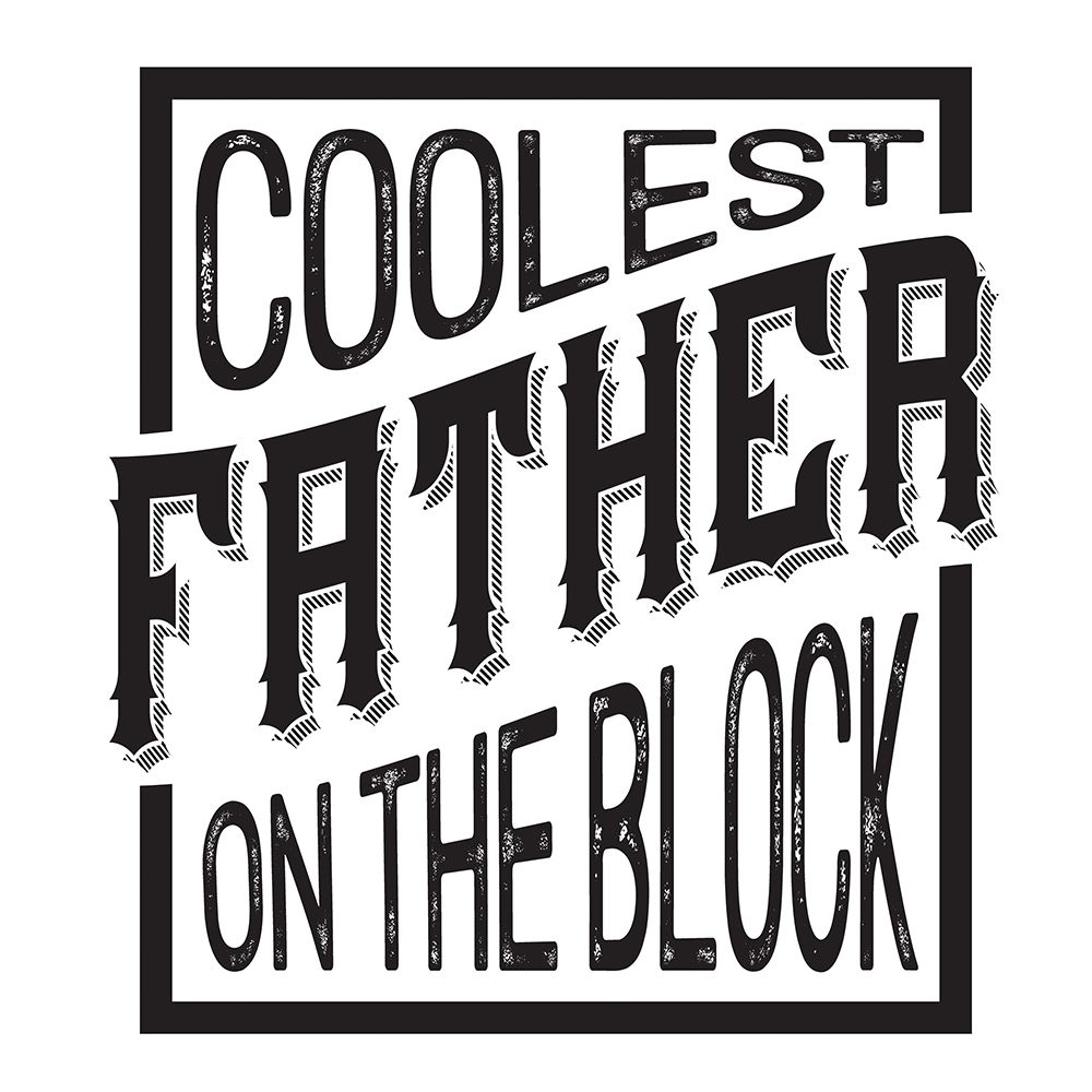 Fathers Day Sentiment II-Coolest Father art print by Tara Reed for $57.95 CAD