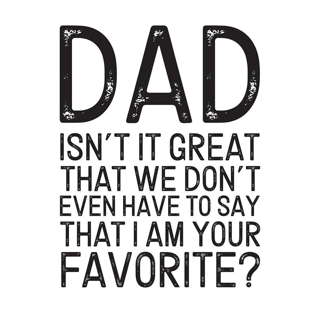Fathers Day Sentiment III-Favorite art print by Tara Reed for $57.95 CAD