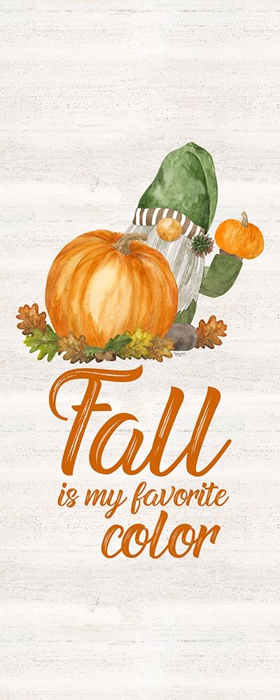Fall Gnomes Sentiment vertical II-Favorite Color art print by Tara Reed for $57.95 CAD