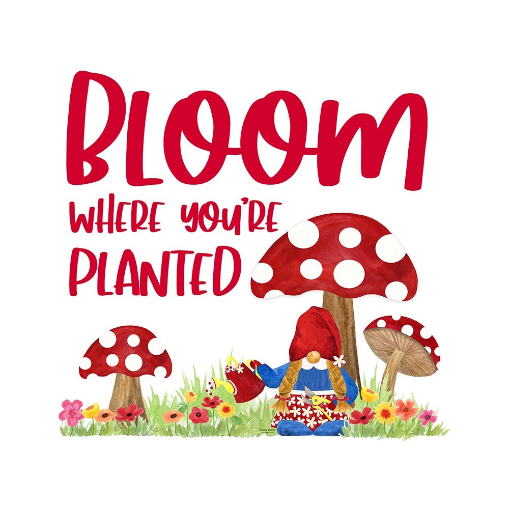 Gardening Gnomes Sentiment I-Bloom art print by Tara Reed for $57.95 CAD