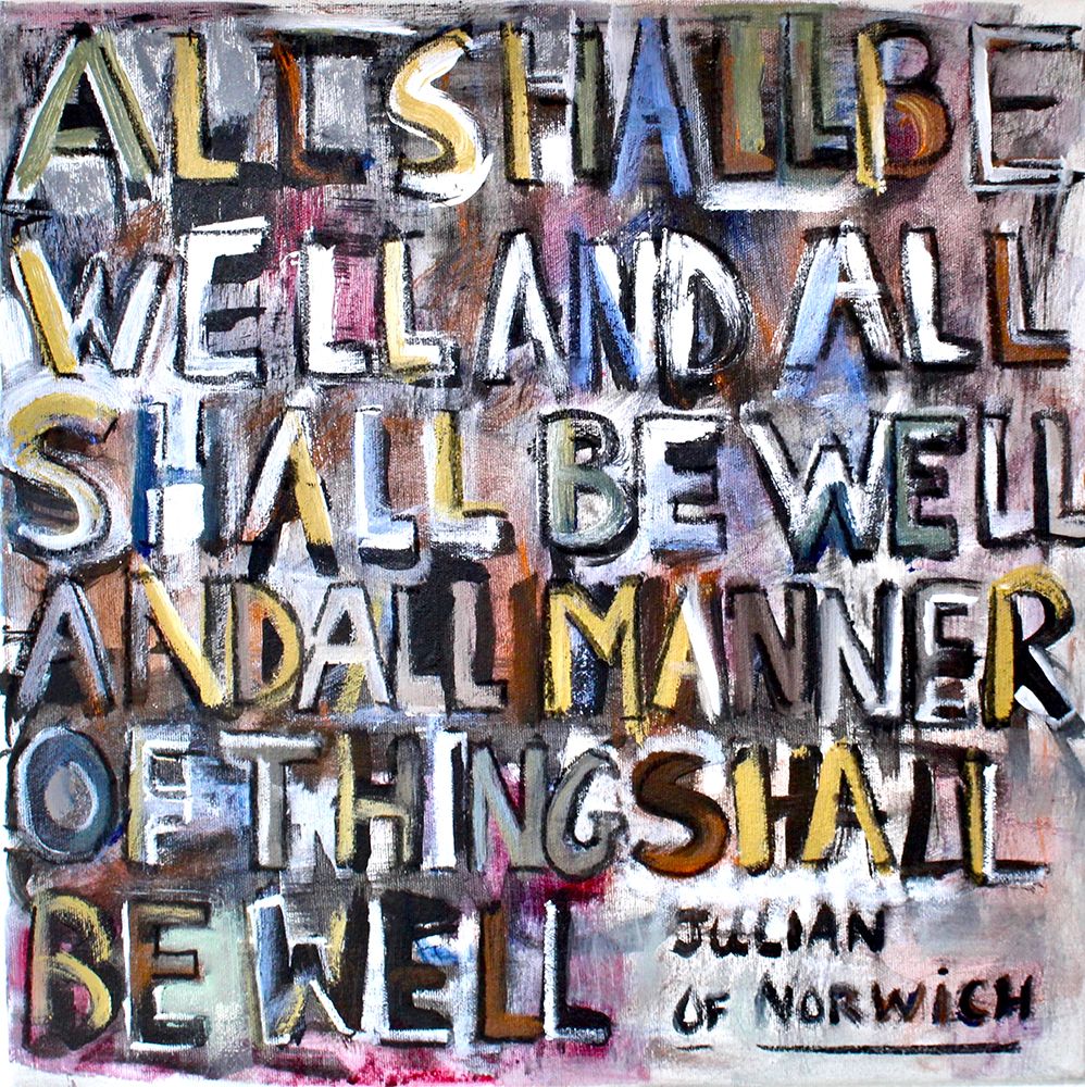 All Shall Be Well art print by Susanne Marie for $57.95 CAD