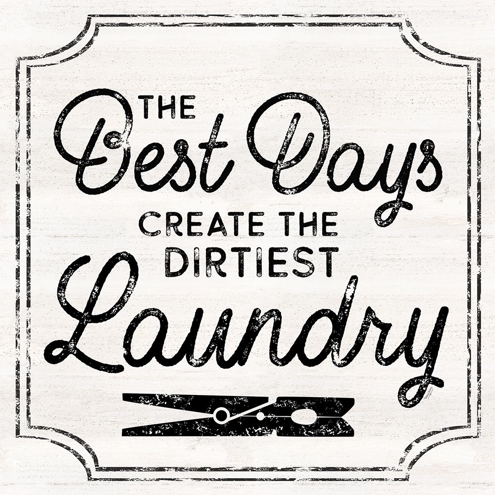 Laundry Art I-Best Days art print by Tara Reed for $57.95 CAD