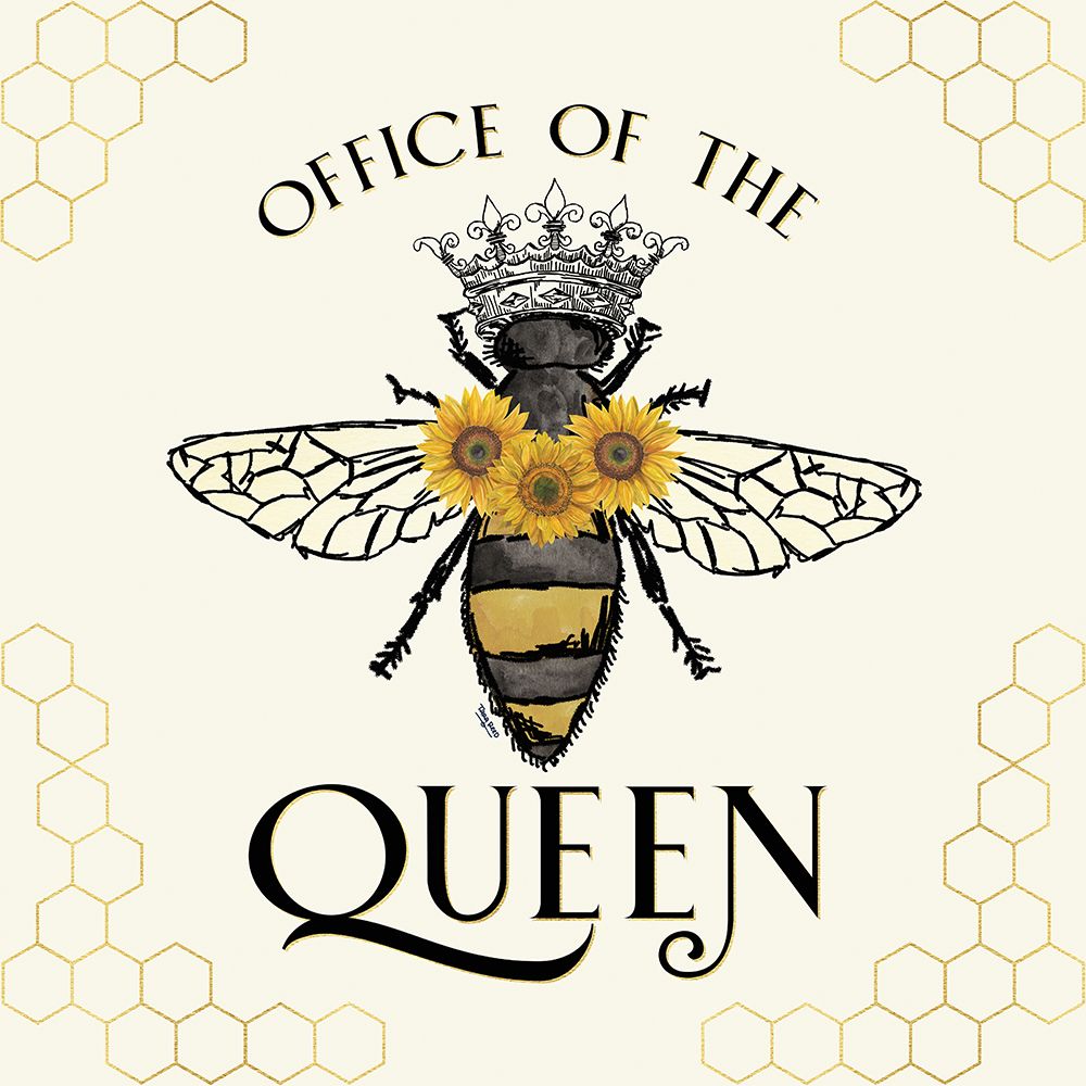 Honey Bees And Flowers Please IV-The Queen art print by Tara Reed for $57.95 CAD