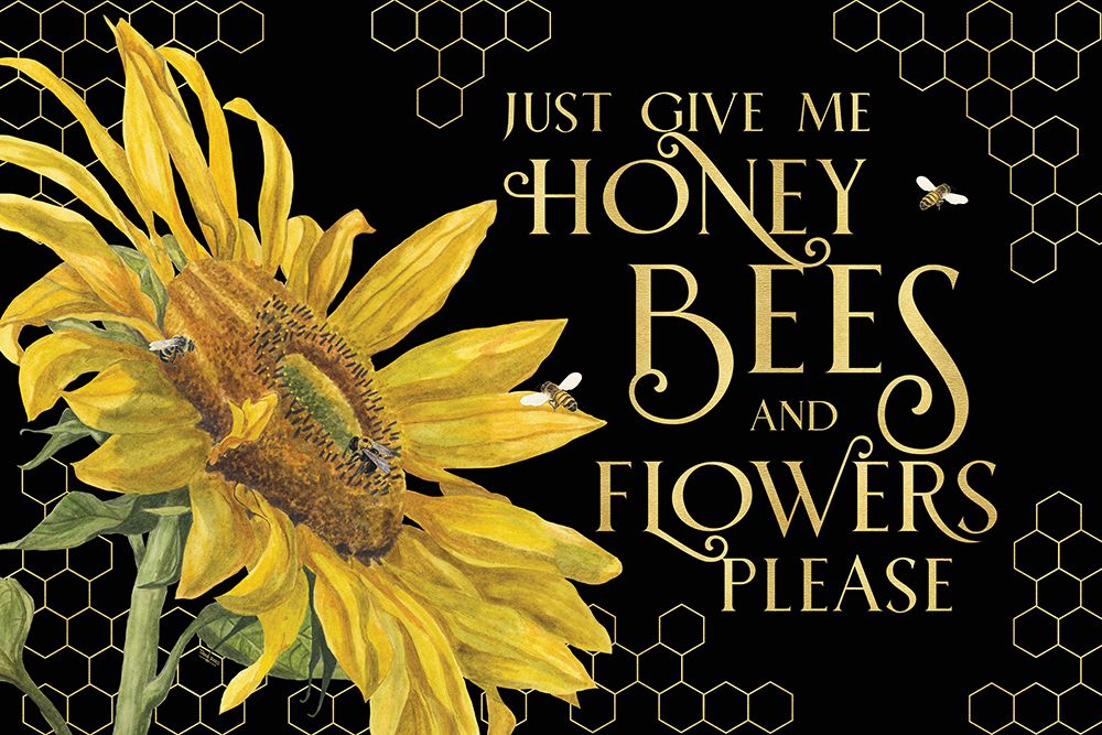Honey Bees And Flowers Please landscape on black III-Give me Honey Bees art print by Tara Reed for $57.95 CAD