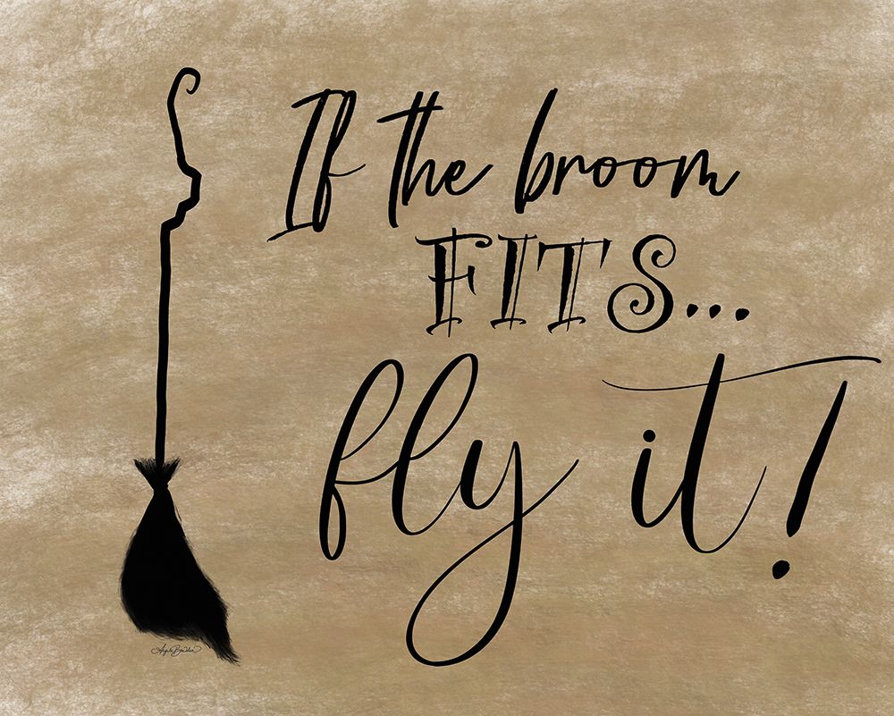 If the Broom Fits art print by Angela Bawden for $57.95 CAD