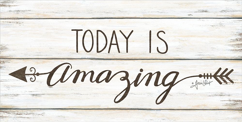 Today is Amazing art print by Annie LaPoint for $57.95 CAD