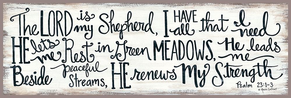 The Lord is My Shepherd art print by Annie LaPoint for $57.95 CAD