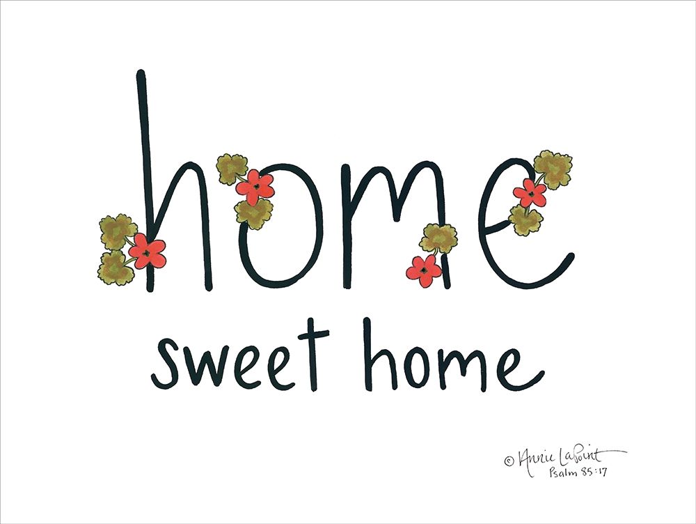 Home Sweet Home art print by Annie LaPoint for $57.95 CAD