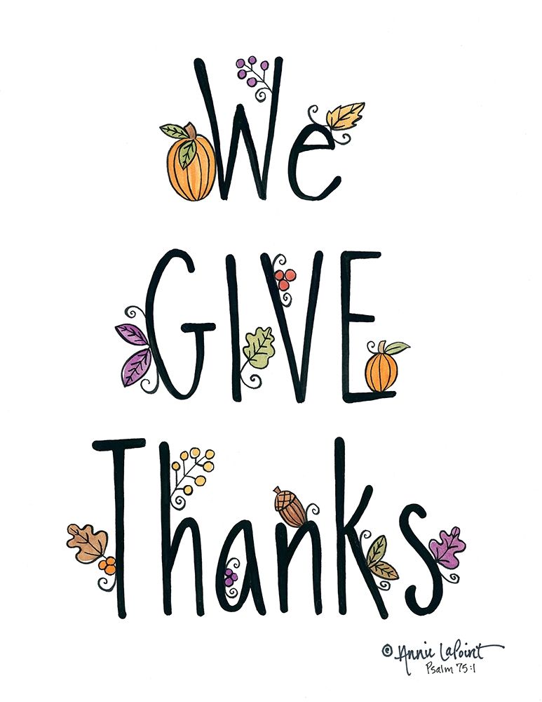 We Give Thanks art print by Annie LaPoint for $57.95 CAD