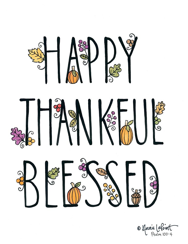 Happy Thankful Blessed art print by Annie LaPoint for $57.95 CAD